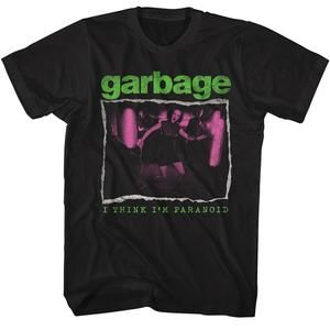 Garbage I Think Im Paranoid T-Shirt